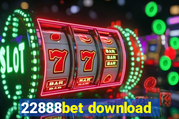 22888bet download